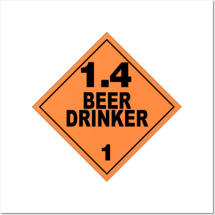 WARNING! BEER DRINKER! Posters and Art